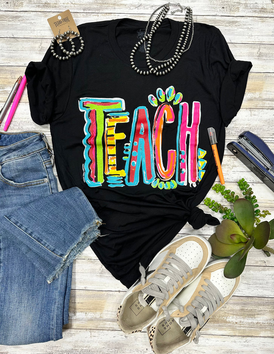 Callie Ann Stetler Teach Tee – Texas True Threads